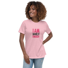 Load image into Gallery viewer, I am Enough Women's Relaxed T-Shirt