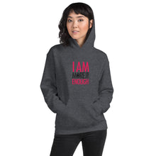 Load image into Gallery viewer, I am Enough Unisex Hoodie