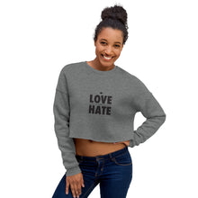 Load image into Gallery viewer, Love over Hate Crop Sweatshirt