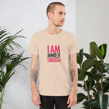 Load image into Gallery viewer, I am Enough Short-Sleeve Unisex T-Shirt