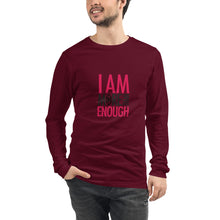 Load image into Gallery viewer, I am Enough Unisex Long Sleeve Tee