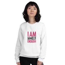 Load image into Gallery viewer, I am Enough Unisex Sweatshirt