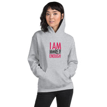 Load image into Gallery viewer, I am Enough Unisex Hoodie
