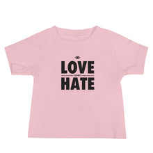 Load image into Gallery viewer, Love over Hate Baby Short Sleeve Tee