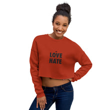 Load image into Gallery viewer, Love over Hate Crop Sweatshirt