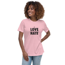 Load image into Gallery viewer, Love over Hate Women's Relaxed T-Shirt