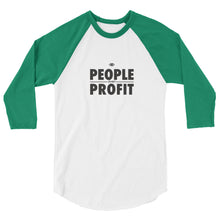 Load image into Gallery viewer, People over Profit 3/4 sleeve raglan shirt
