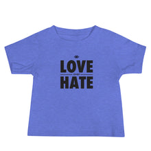 Load image into Gallery viewer, Love over Hate Baby Short Sleeve Tee