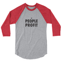 Load image into Gallery viewer, People over Profit 3/4 sleeve raglan shirt