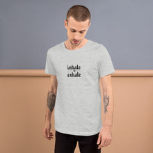 Load image into Gallery viewer, Inhale Exhale Short-Sleeve Unisex T-Shirt