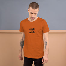 Load image into Gallery viewer, Inhale Exhale Short-Sleeve Unisex T-Shirt