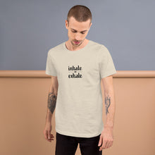 Load image into Gallery viewer, Inhale Exhale Short-Sleeve Unisex T-Shirt
