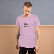 Load image into Gallery viewer, Inhale Exhale Short-Sleeve Unisex T-Shirt