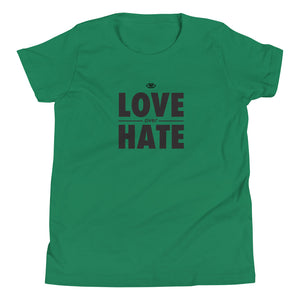 Love over Hate Youth Short Sleeve T-Shirt