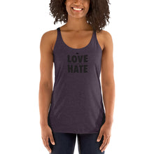 Load image into Gallery viewer, Love over Hate Women&#39;s Racerback Tank
