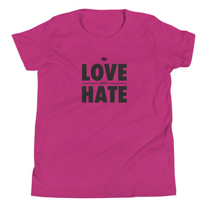 Love over Hate Youth Short Sleeve T-Shirt