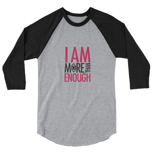 I am Enough 3/4 sleeve raglan shirt