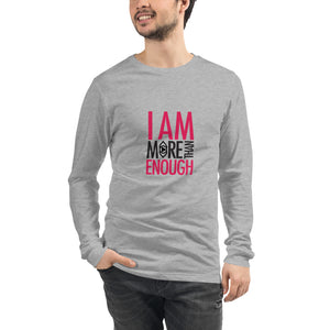 I am Enough Unisex Long Sleeve Tee