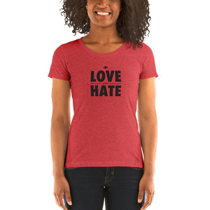 Love over Hate Ladies' short sleeve t-shirt