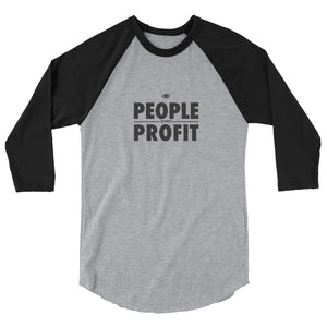 People over Profit 3/4 sleeve raglan shirt