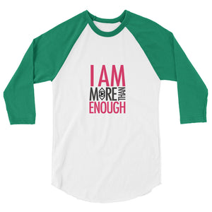 I am Enough 3/4 sleeve raglan shirt