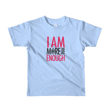 Load image into Gallery viewer, I am Enough Short sleeve kids t-shirt
