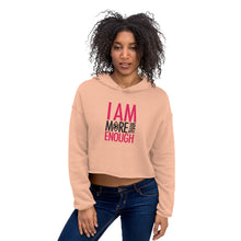 Load image into Gallery viewer, I am Enough Crop Hoodie
