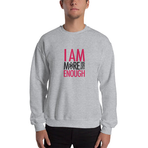 I am Enough Unisex Sweatshirt