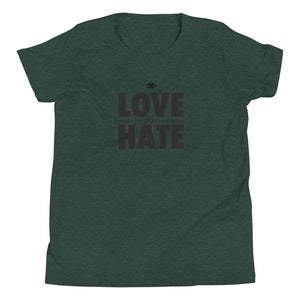 Love over Hate Youth Short Sleeve T-Shirt