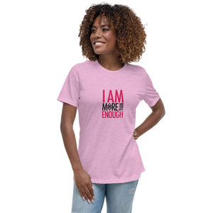 I am Enough Women's Relaxed T-Shirt