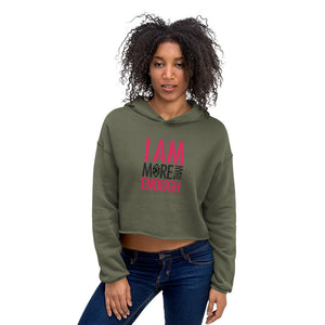 I am Enough Crop Hoodie