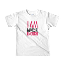 Load image into Gallery viewer, I am Enough Short sleeve kids t-shirt
