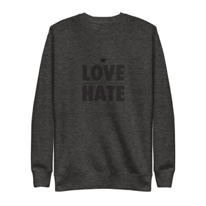 Love over Hate Unisex Fleece Pullover