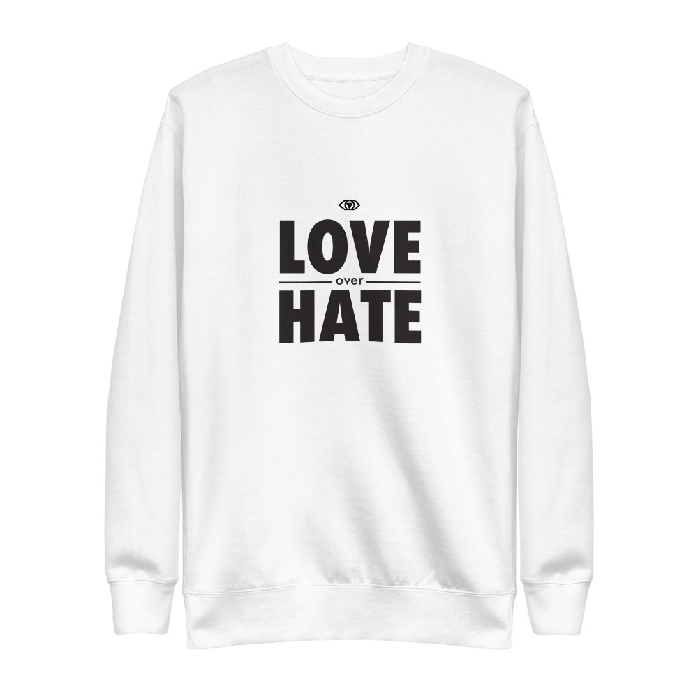 Love over Hate Unisex Fleece Pullover