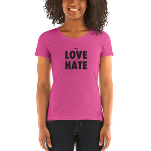 Love over Hate Ladies' short sleeve t-shirt