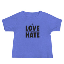 Load image into Gallery viewer, Love over Hate Baby Short Sleeve Tee
