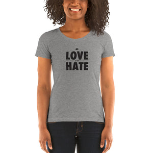 Love over Hate Ladies' short sleeve t-shirt