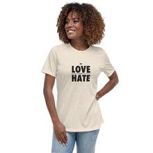 Load image into Gallery viewer, Love over Hate Women&#39;s Relaxed T-Shirt
