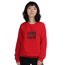 Load image into Gallery viewer, Love over Hate Unisex Sweatshirt
