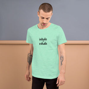 Inhale Exhale Short-Sleeve Unisex T-Shirt