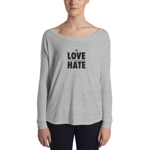 Love over Hate Ladies' Long Sleeve Tee